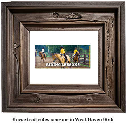 horse trail rides near me in West Haven, Utah